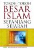 Tokoh-Tokoh Besar Islam Sepanjang Sejarah